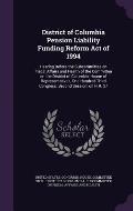 District of Columbia Pension Liability Funding Reform Act of 1994: Hearing Before the Subcommittee on Fiscal Affairs and Health of the Committee on th