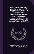 The Ocean of Story, Being C.H. Tawney's Translation of Somadeva's Katha Sarit Sagara (or Ocean of Streams of Story) Volume 3 of 10
