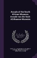 Annals of the South African Museum. Annale Van Die Suid-Afrikaanse Museum