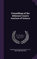 Proceedings of the Delaware County Institute of Science