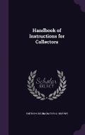 Handbook of Instructions for Collectors