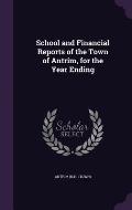 School and Financial Reports of the Town of Antrim, for the Year Ending