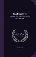 San Francisco: Its Builders, Past and Present: Pictorial and Biographical