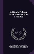 California Fish and Game Volume V. 5 No. 1 Jan 1919