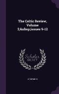 The Celtic Review, Volume 3, Issues 9-12