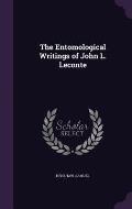 The Entomological Writings of John L. LeConte