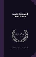 Jessie Reed, and Other Poems