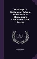Buckling of a Rectangular Column on the Basis of Murnaghan's Formula for Strain Energy