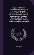 Papers and Letters Concerning the Founding of St. John of the Cross Episcopal Church, (Formerly St. John's Episcopal Church), Bristol, Indiana, 1842-1