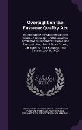 Oversight on the Fastener Quality ACT: Hearing Before the Subcommittee on Science, Technology, and Space of the Committee on Commerce, Science, and Tr