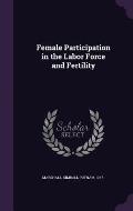 Female Participation in the Labor Force and Fertility