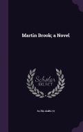 Martin Brook; A Novel