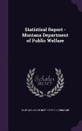 Statistical Report - Montana Department of Public Welfare