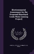 [Environmental Assessment for the Proposed Blanchard Creek Water Leasing Project]
