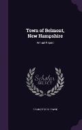 Town of Belmont, New Hampshire: Annual Report