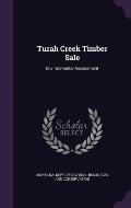 Turah Creek Timber Sale: Environmental Assessment