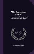 The Conscience Clause: Its History, Terms, Effect, and Principle: A Reply to Archdeacon Denison
