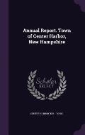Annual Report. Town of Center Harbor, New Hampshire