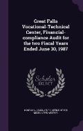 Great Falls Vocational-Technical Center, Financial-Compliance Audit for the Two Fiscal Years Ended June 30, 1987
