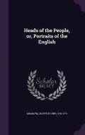 Heads of the People, Or, Portraits of the English
