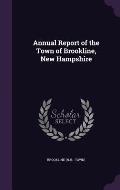 Annual Report of the Town of Brookline, New Hampshire