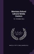 Montana School Library Media Centers: 1977 Statewide Study