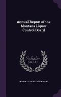 Annual Report of the Montana Liquor Control Board