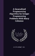 A Generalized Programming Algorithm for Integer Programming Problems with Many Columns