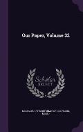 Our Paper, Volume 32