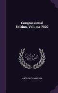Congressional Edition, Volume 7320