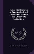 Funds for Research at State Agricultural Experiment Stations and Other State Institutions