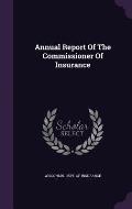 Annual Report of the Commissioner of Insurance