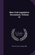 New York Legislative Documents, Volume 41