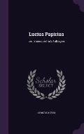 Lucius Papirius: Ein Trauerspiel in 5 Aufzugen