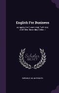 English for Business: As Applied in Commercial, Technical, and Other Secondary Schools