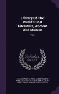 Library of the World's Best Literature, Ancient and Modern: A-Zor