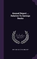 Annual Report ... Relative to Savings Banks