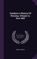 Goodnow's History of Nursing, Volume 11, Part 1963