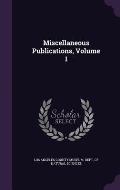 Miscellaneous Publications, Volume 1