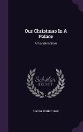 Our Christmas in a Palace: A Traveller's Story