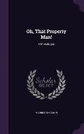 Oh, That Property Man!: A Monologue