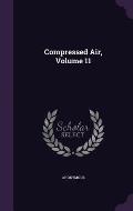 Compressed Air, Volume 11