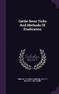 Cattle-Fever Ticks and Methods of Eradication