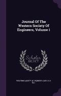 Journal of the Western Society of Engineers, Volume 1