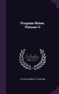 Program Notes, Volume 11