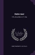 Outre-Mer: A Pilgrimage Beyond the Sea