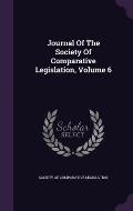 Journal of the Society of Comparative Legislation, Volume 6