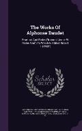 The Works of Alphonse Daudet: Fromont and Risler (Fromont Jeune Et Risler Aine) to Which Is Added Robert Helmont