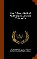 New Orleans Medical and Surgical Journal, Volume 59