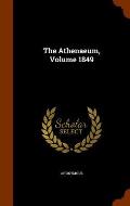 The Athenaeum, Volume 1849